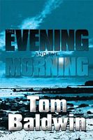 tn_the-evening-&-the-morning_Tom-Baldwin_h200.jpg
